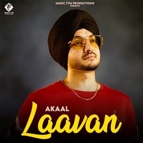 Download Laavan Akaal mp3 song, Laavan Akaal full album download