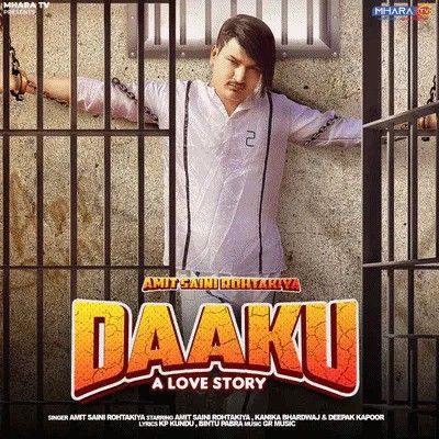 Daaku Amit Saini Rohtakiyaa mp3 song download, Daaku Amit Saini Rohtakiyaa full album