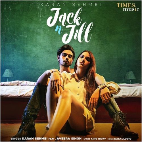 Download Jack N Jill Karan Sehmbi mp3 song, Jack N Jill Karan Sehmbi full album download