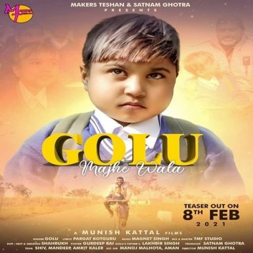 Golu Majhe Wala Golu, Magnet Singh mp3 song download, Golu Majhe Wala Golu, Magnet Singh full album