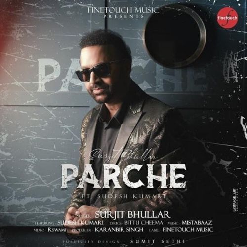 Parche Surjit Bhullar, Sudesh Kumari mp3 song download, Parche Surjit Bhullar, Sudesh Kumari full album