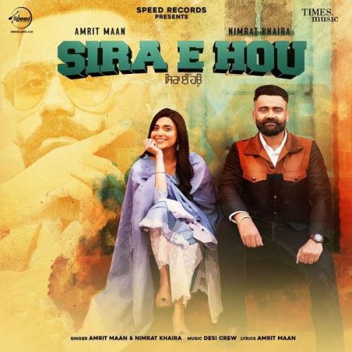 Sira E Hou Original Amrit Maan, Nimrat Khaira mp3 song download, Sira E Hou Original Amrit Maan, Nimrat Khaira full album