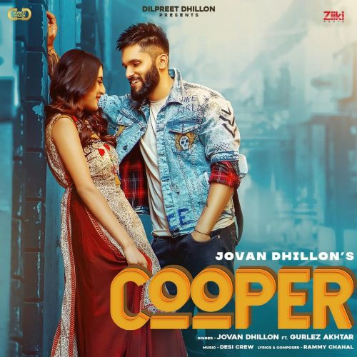 Download Cooper Gurlez Akhtar, Jovan Dhillon mp3 song, Cooper Gurlez Akhtar, Jovan Dhillon full album download