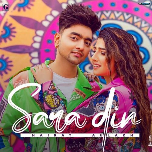 Sara Din Hairat Aulakh mp3 song download, Sara Din Hairat Aulakh full album