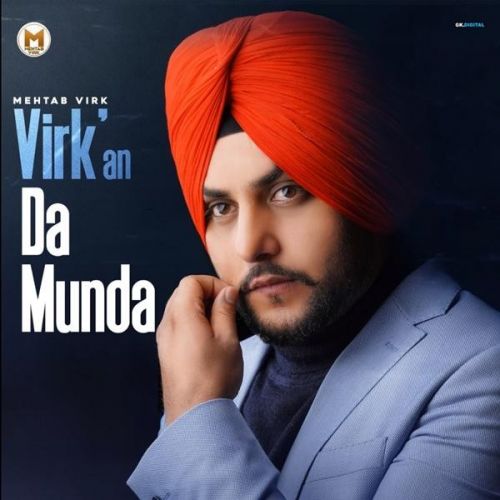 Download Virkan Da Munda Mehtab Virk mp3 song, Virkan Da Munda Mehtab Virk full album download