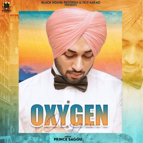 Oxygen Prince Saggu mp3 song download, Oxygen Prince Saggu full album