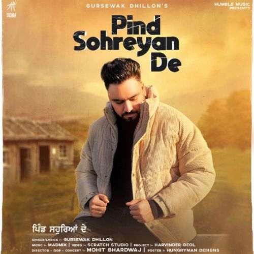 Pind Sohreyan De Gursewak Dhillon mp3 song download, Pind Sohreyan De Gursewak Dhillon full album