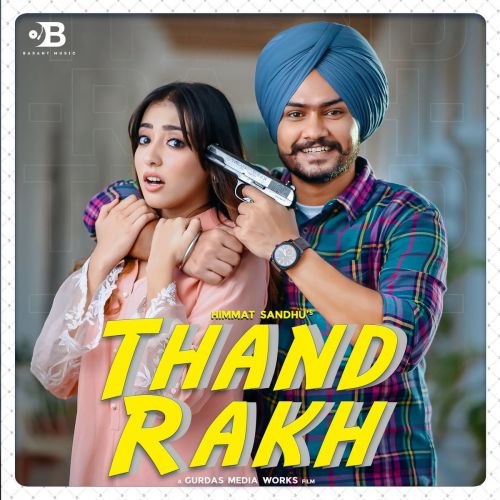 Thand Rakh Himmat Sandhu mp3 song download, Thand Rakh Himmat Sandhu full album