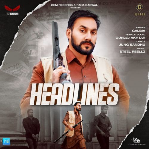 Headlines Gurlez Akhtar, Galbia mp3 song download, Headlines Gurlez Akhtar, Galbia full album