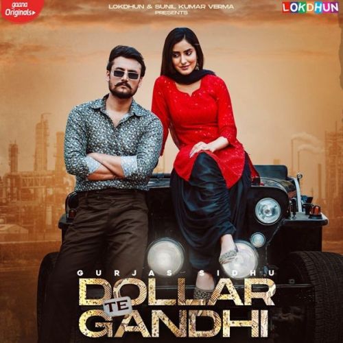 Download Dollar Te Gandhi Gurlej Akhtar, Gurjas Sidhu mp3 song, Dollar Te Gandhi Gurlej Akhtar, Gurjas Sidhu full album download