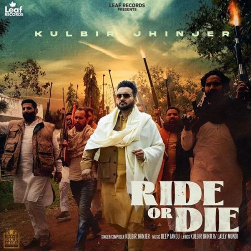 Ride Or Die Kulbir Jhinjer mp3 song download, Ride Or Die Kulbir Jhinjer full album