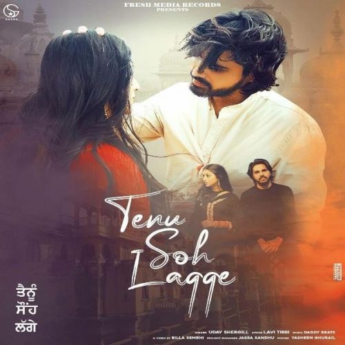 Tenu Soh Lagge Garry Sandhu, Uday Shergill mp3 song download, Tenu Soh Lagge Garry Sandhu, Uday Shergill full album