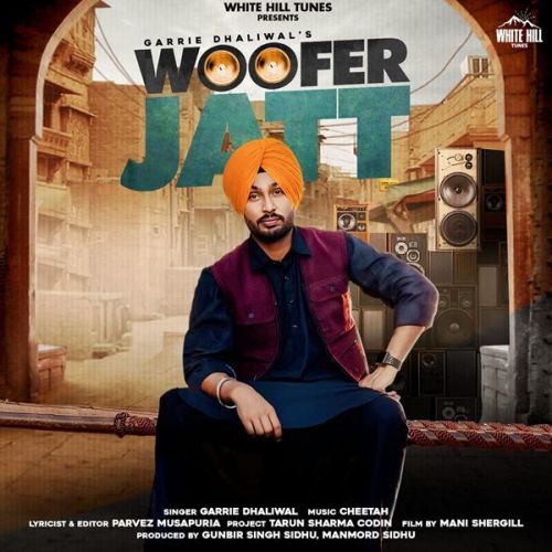 Woofer Jatt Garrie Dhaliwal mp3 song download, Woofer Jatt Garrie Dhaliwal full album