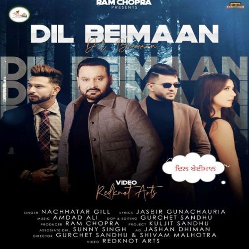 Dil Beimaan Nachhatar Gill mp3 song download, Dil Beimaan Nachhatar Gill full album