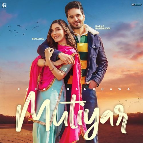 Mutiyar Karaj Randhawa mp3 song download, Mutiyar Karaj Randhawa full album