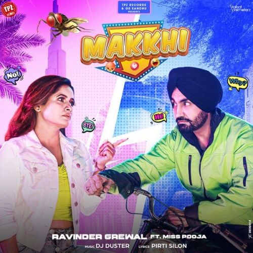 Makkhi Miss Pooja, Ravinder Grewal mp3 song download, Makkhi Miss Pooja, Ravinder Grewal full album