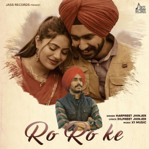 Download Ro Ro Ke Harpreet Jhinjer mp3 song, Ro Ro Ke Harpreet Jhinjer full album download