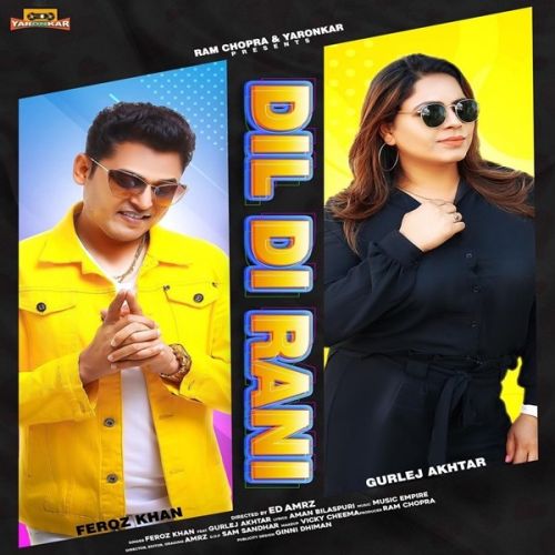 Dil Di Rani Feroz Khan, Gurlez Akhtar mp3 song download, Dil Di Rani Feroz Khan, Gurlez Akhtar full album