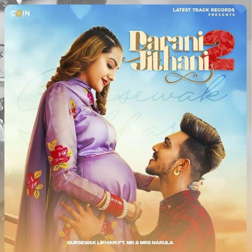 Darani Jithani 2 Gursewak Likhari mp3 song download, Darani Jithani 2 Gursewak Likhari full album