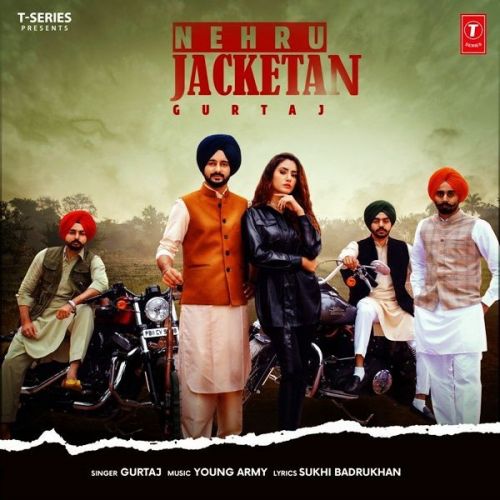 Nehru Jacketan Gurtaj mp3 song download, Nehru Jacketan Gurtaj full album