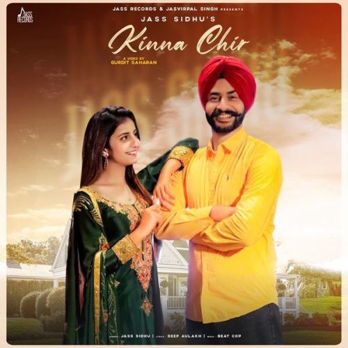 Kinna Chir Jass Sidhu mp3 song download, Kinna Chir Jass Sidhu full album