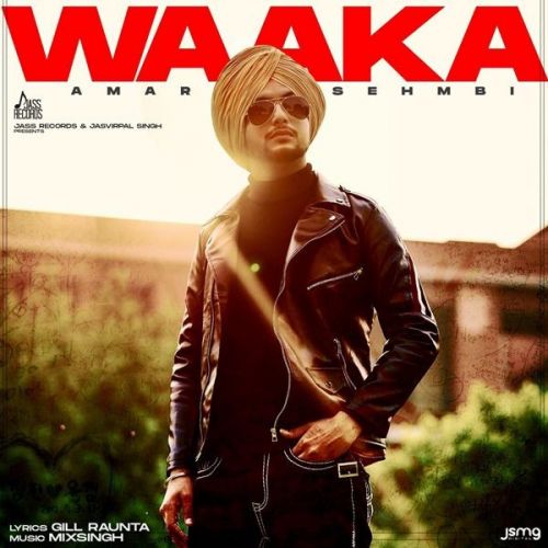 Waaka Amar Sehmbi mp3 song download, Waaka Amar Sehmbi full album