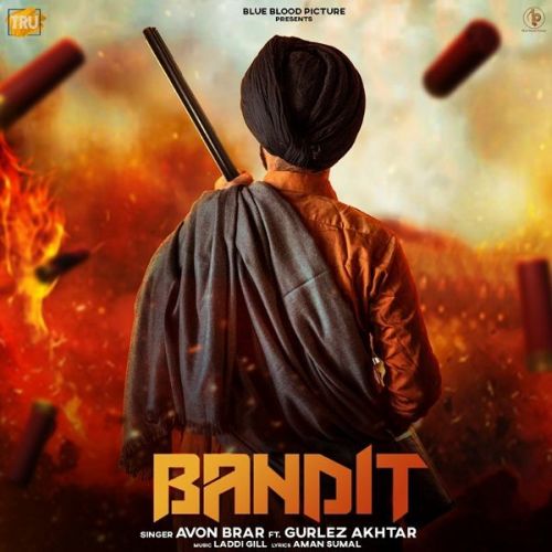 Bandit (Daaku) Gurlez Akhtar, Avon Brar mp3 song download, Bandit (Daaku) Gurlez Akhtar, Avon Brar full album