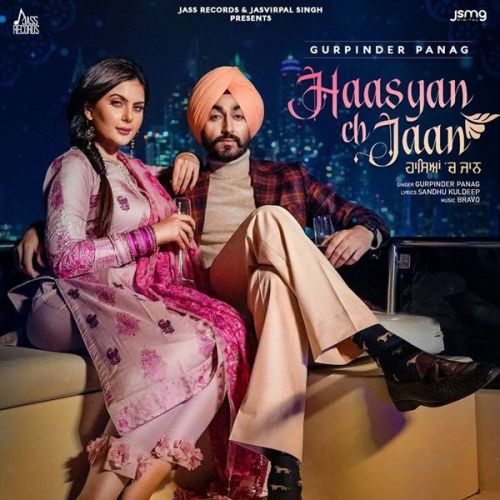 Haasyan Ch Jaan Gurpinder Panag mp3 song download, Haasyan Ch Jaan Gurpinder Panag full album