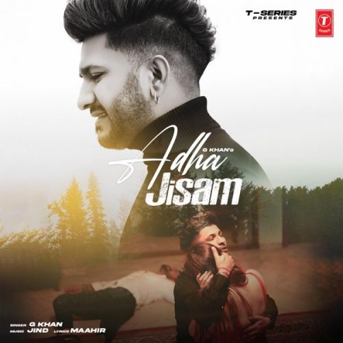 Adha Jisam G Khan mp3 song download, Adha Jisam G Khan full album