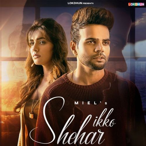 Ikko Shehar Miel, Shraddha Patray mp3 song download, Ikko Shehar Miel, Shraddha Patray full album