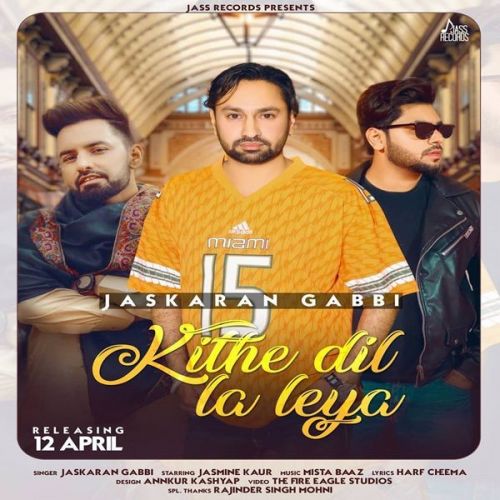 Kithy Dil La Leya Jaskaran Gabbi mp3 song download, Kithy Dil La Leya Jaskaran Gabbi full album