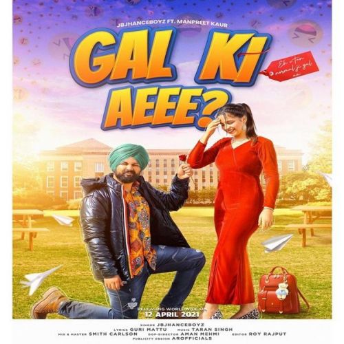 Gal Ki Aeee Jbjhanceboyz mp3 song download, Gal Ki Aeee Jbjhanceboyz full album