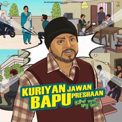 Kuriyan Jawan Bapu Preshaan Arvee mp3 song download, Kuriyan Jawan Bapu Preshaan Arvee full album