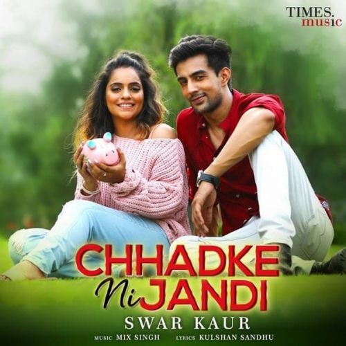 Chhadke Ni Jandi Swar Kaur mp3 song download, Chhadke Ni Jandi Swar Kaur full album