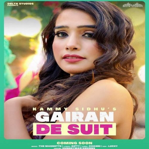 Gairan De Suit Kammy Sidhu mp3 song download, Gairan De Suit Kammy Sidhu full album