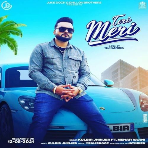 Teri meri meri teri Kulbir Jhinjer mp3 song download, Teri meri meri teri Kulbir Jhinjer full album