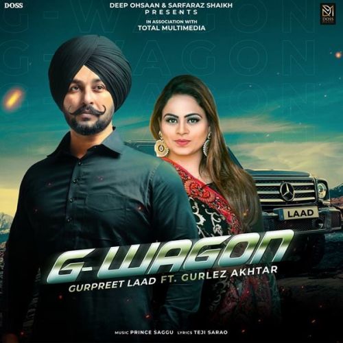 G-Wagon Gurlez Akhtar, Gurpreet Laad mp3 song download, G-Wagon Gurlez Akhtar, Gurpreet Laad full album