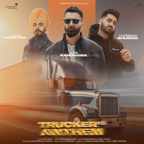 Download Truckers Anthem Aps Randhawa, Joban Randhawa mp3 song, Truckers Anthem Aps Randhawa, Joban Randhawa full album download