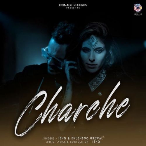 Charche Ishq, Khushboo Grewal mp3 song download, Charche Ishq, Khushboo Grewal full album