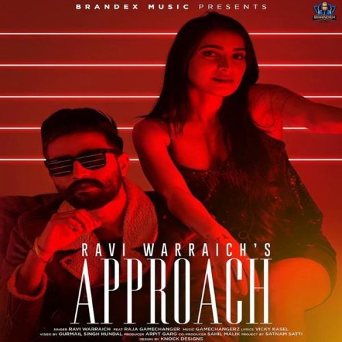 Approach Raja Game Changerz, Ravi Warraich mp3 song download, Approach Raja Game Changerz, Ravi Warraich full album