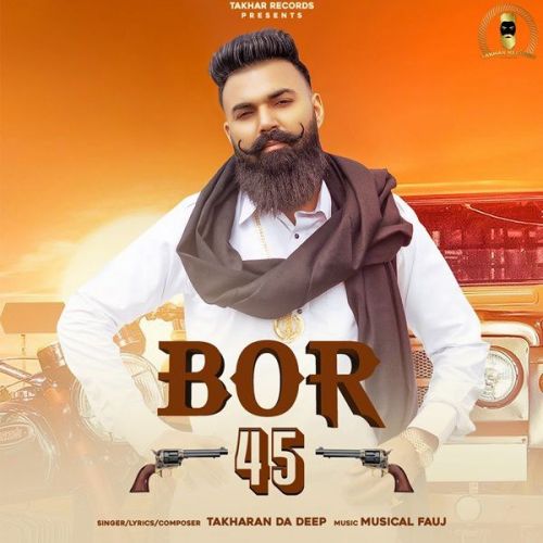 Bor 45 Takharan Da Deep mp3 song download, Bor 45 Takharan Da Deep full album