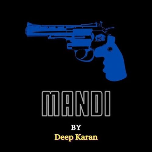 Download Mandi Deep Karan mp3 song, Mandi Deep Karan full album download