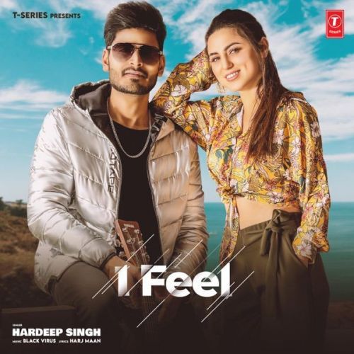 I Feel Hardeep Singh mp3 song download, I Feel Hardeep Singh full album