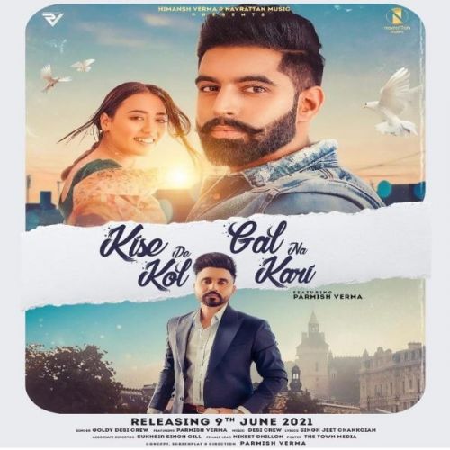 Kise De Kol Gal Na Kari Goldy Desi Crew mp3 song download, Kise De Kol Gal Na Kari Goldy Desi Crew full album