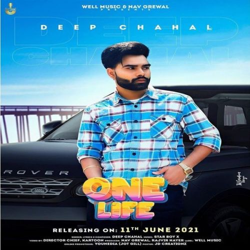 One Life Deep Chahal mp3 song download, One Life Deep Chahal full album