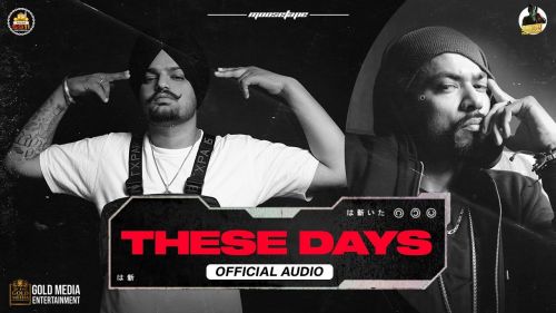 These Days Sidhu Moose Wala, Bohemia mp3 song download, These Days Full Sidhu Moose Wala, Bohemia full album