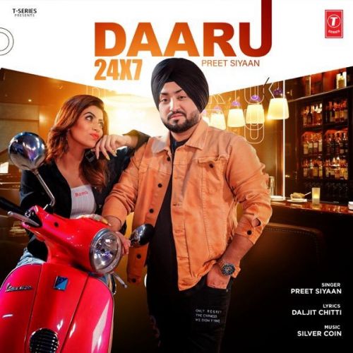 Download Daaru 24X7 Preet Siyaan mp3 song, Daaru 24X7 Preet Siyaan full album download