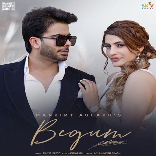 Begum Mankirt Aulakh mp3 song download, Begum Mankirt Aulakh full album