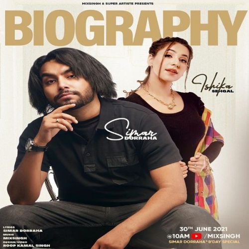 Download Biography Simar Doraha, Ishikaa Sehgall mp3 song, Biography Simar Doraha, Ishikaa Sehgall full album download