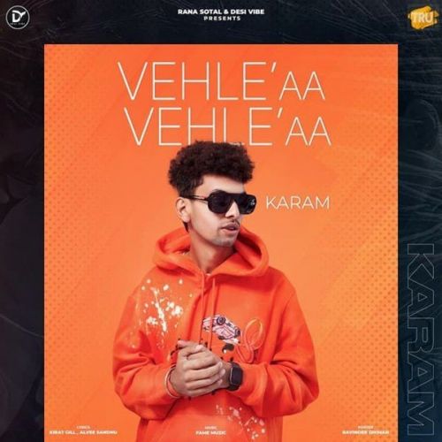 Vehle Aa Vehle Aa Karam mp3 song download, Vehle Aa Vehle Aa Karam full album